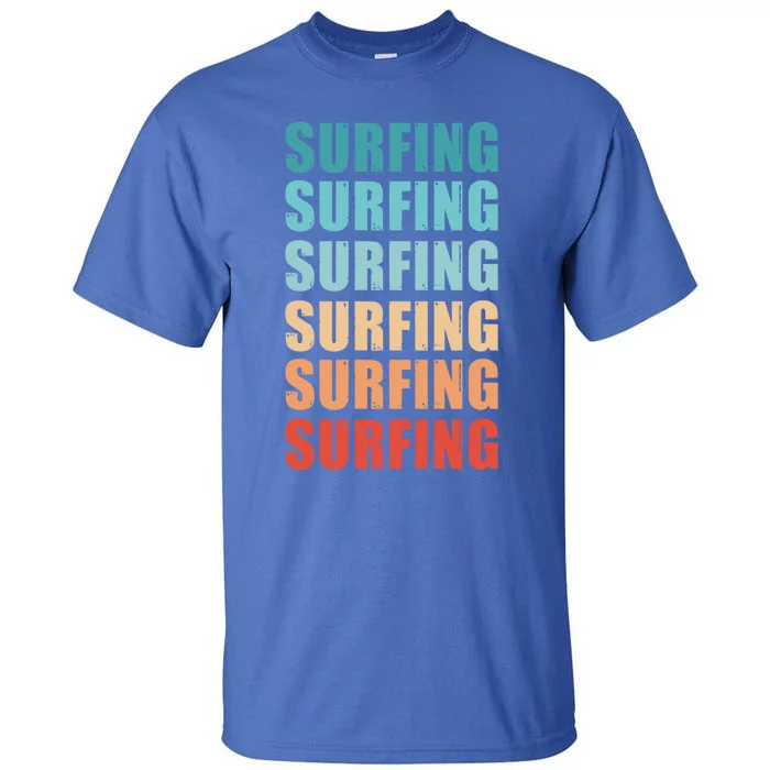 Surfing Retro Fathers Day Vintage Meaningful Gift Tall T-Shirt