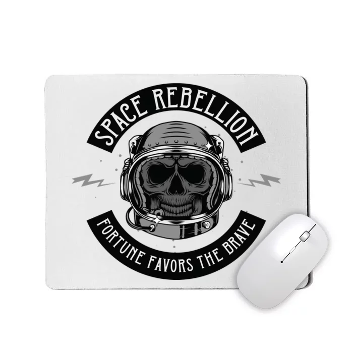 Space Rebellion Fortune Favors The Brave Mousepad