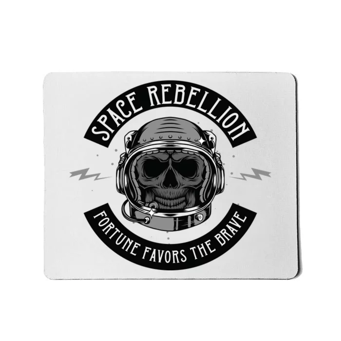 Space Rebellion Fortune Favors The Brave Mousepad