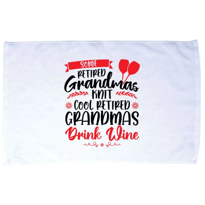 Some Retired Grandmas Wine Grandmother Gift Microfiber Hand Towel