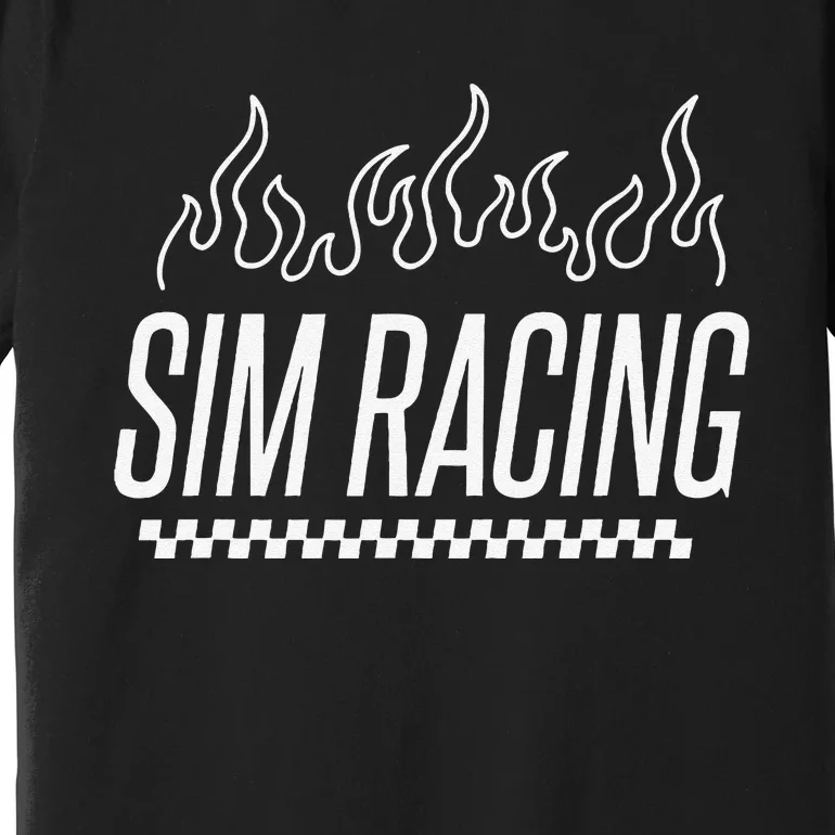 Sim Racer Gaming Race Car Simulation Sim Racing Premium T-Shirt