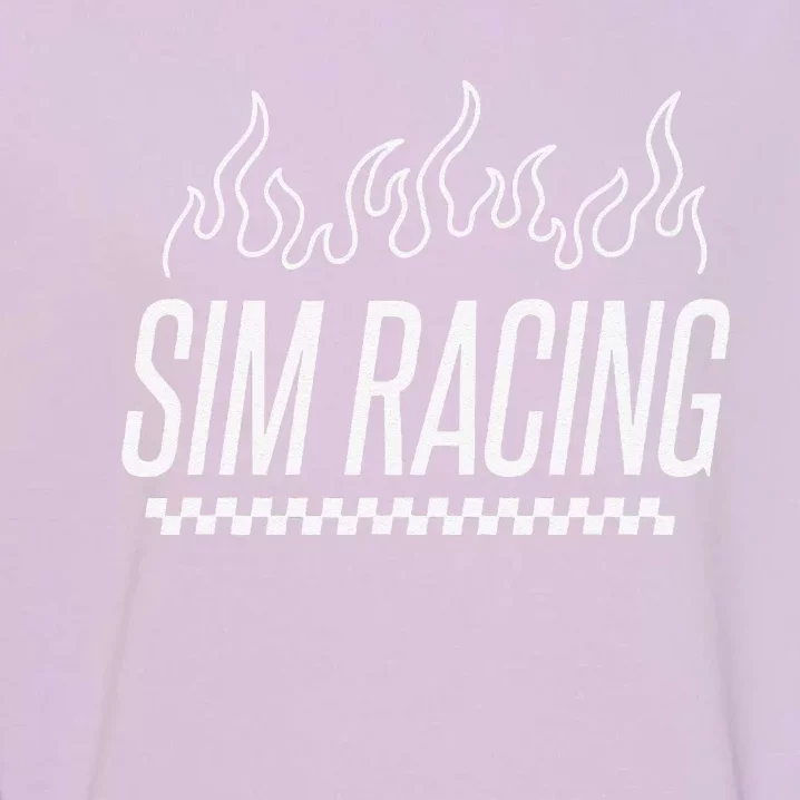 Sim Racer Gaming Race Car Simulation Sim Racing Garment-Dyed Sweatshirt