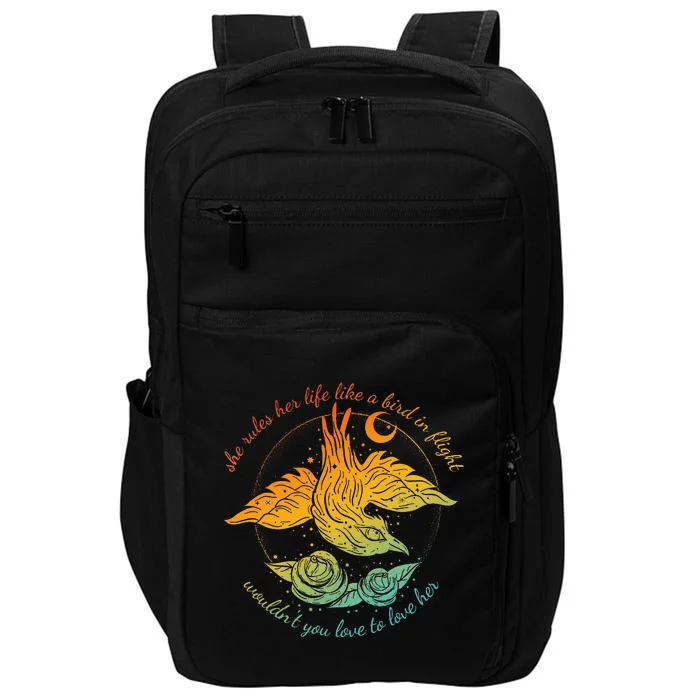 She Rules Her Life Like A Bird In Flight WouldnT You Love Impact Tech Backpack