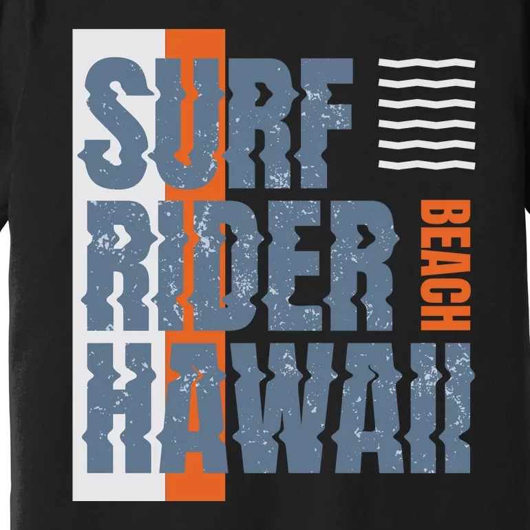 Surf Rider Hawaii Beach Premium T-Shirt