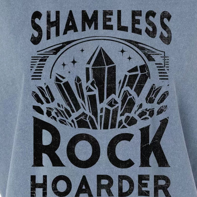 Shameless Rock Hoarder Rocks Collector Geology Mineral Garment-Dyed Women's Muscle Tee