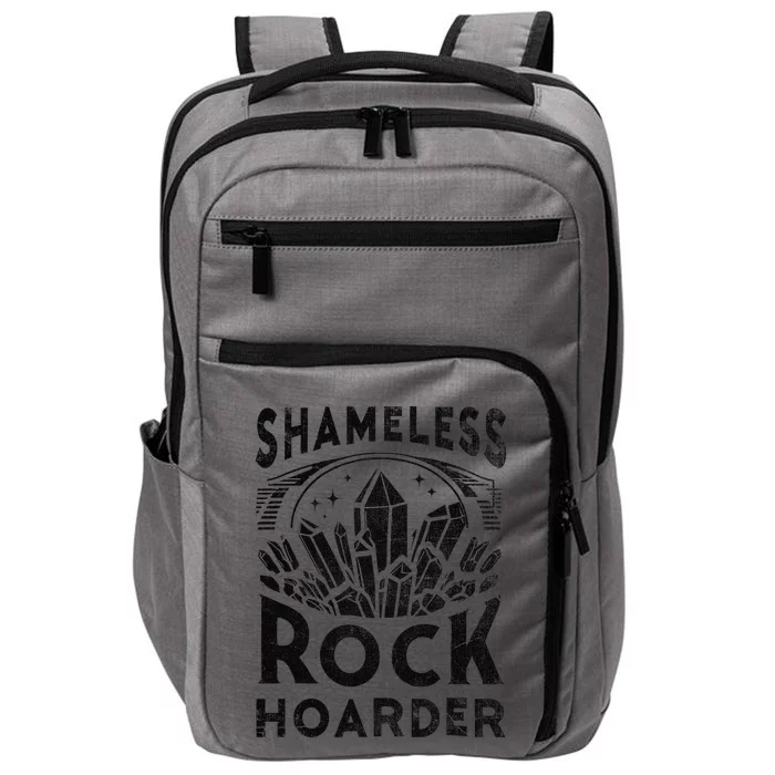 Shameless Rock Hoarder Rocks Collector Geology Mineral Impact Tech Backpack