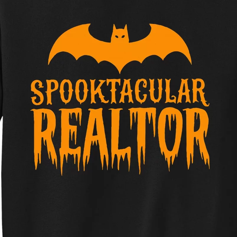 Spooktacular Realtor Halloween Costume Real Estate Tall Sweatshirt