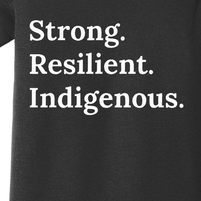 Strong Resilient Indigenous Native Americans Baby Bodysuit