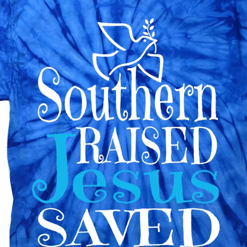 Southern Raised Jesus Saved Me Country Christian Religious Gift Tie-Dye T-Shirt