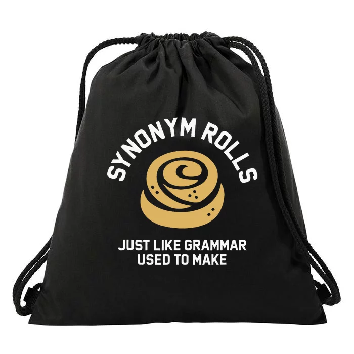 Synonym Rolls Just Like Grammar Used To Make Humor Drawstring Bag