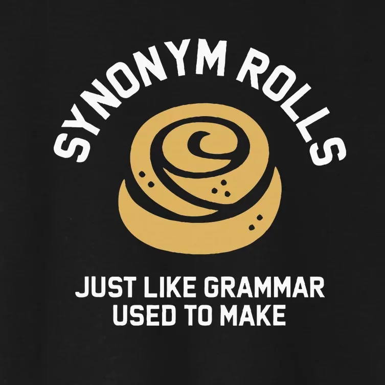 Synonym Rolls Just Like Grammar Used To Make Humor Women's Crop Top Tee