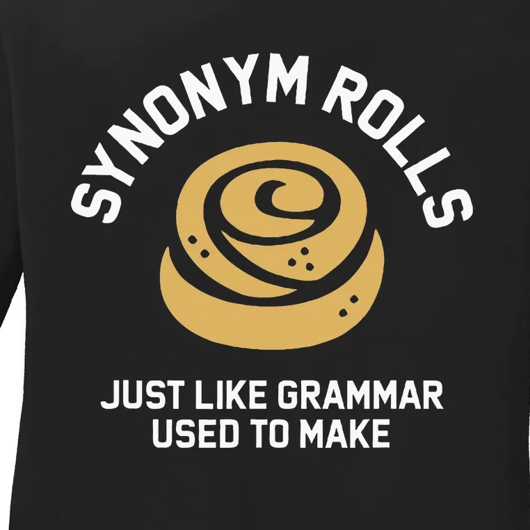 Synonym Rolls Just Like Grammar Used To Make Humor Ladies Long Sleeve Shirt