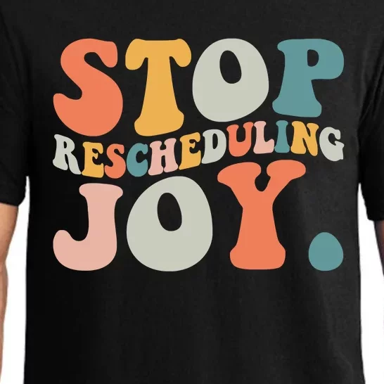 Stop Rescheduling Joy Pajama Set