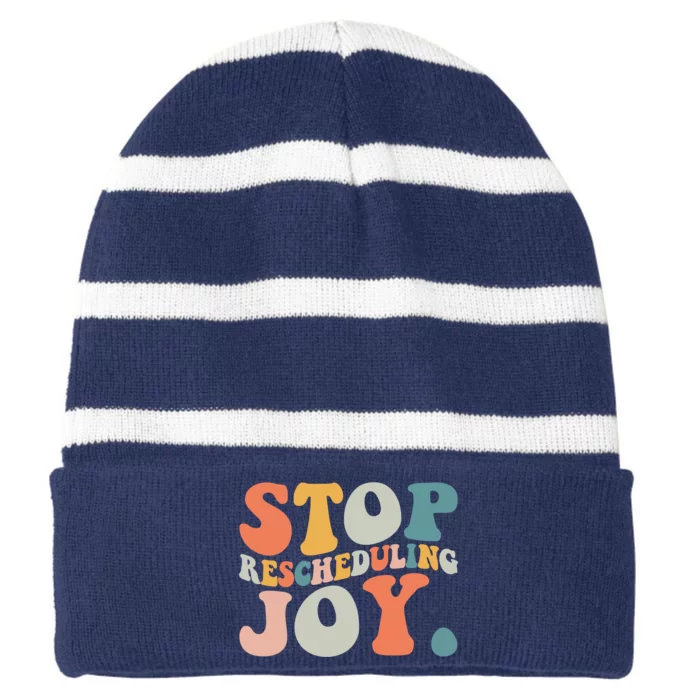 Stop Rescheduling Joy Striped Beanie with Solid Band