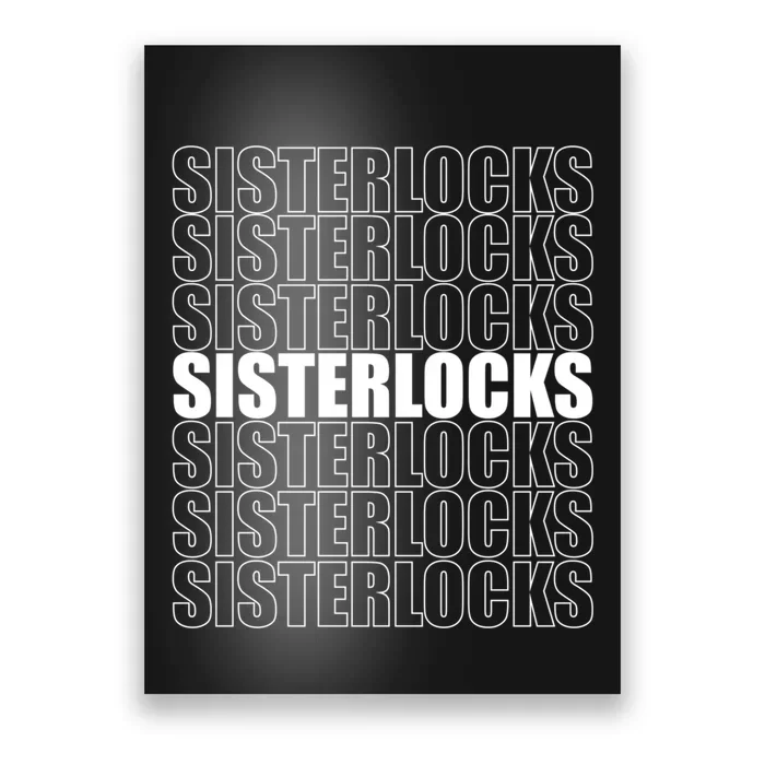 Sisterlocks Repeat Locs Or Dreadlocks Poster