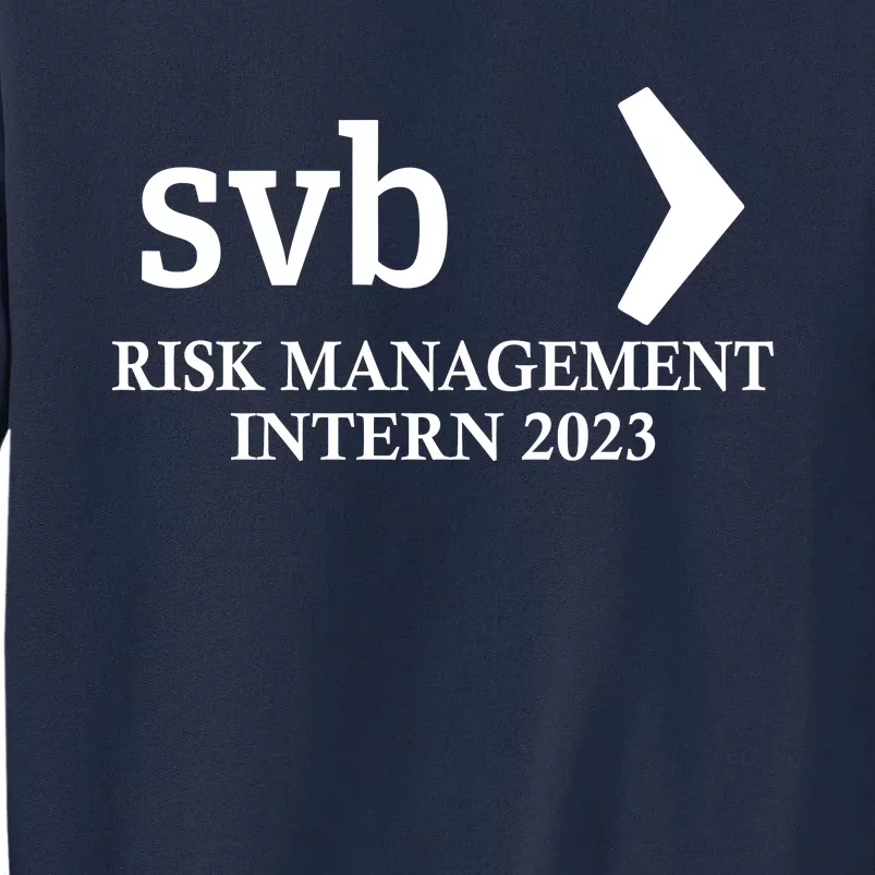 SVB Risk Management Intern Department Dept Team 2023 Tall Sweatshirt