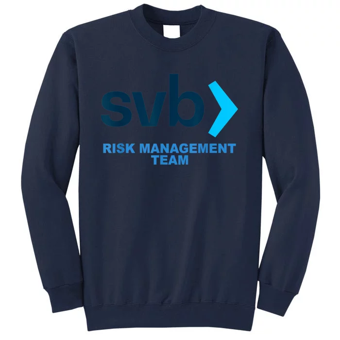 SVB Risk Management Team Funny Svb Tall Sweatshirt