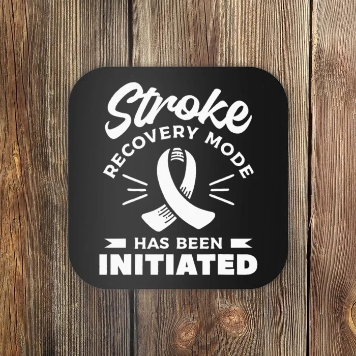 Stroke Recovery Mode Has Been Initiated Awareness Coaster