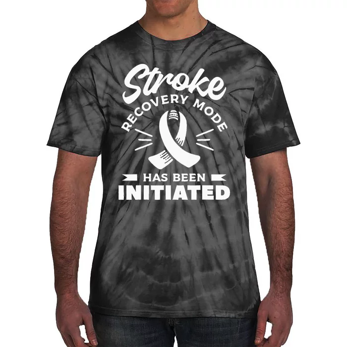 Stroke Recovery Mode Has Been Initiated Awareness Tie-Dye T-Shirt