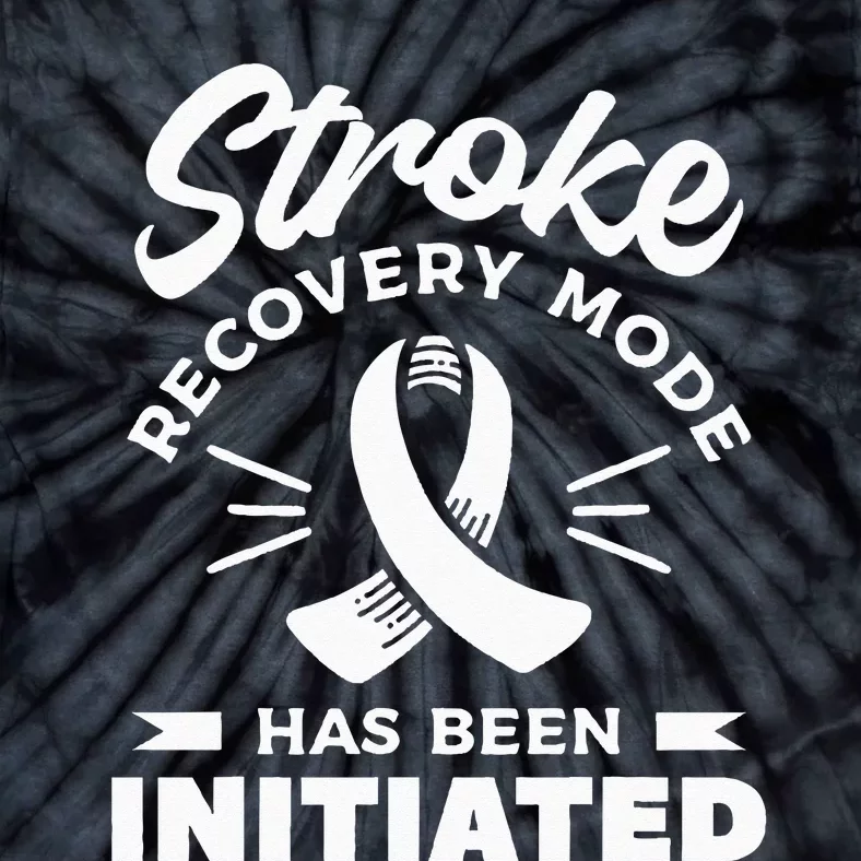 Stroke Recovery Mode Has Been Initiated Awareness Tie-Dye T-Shirt