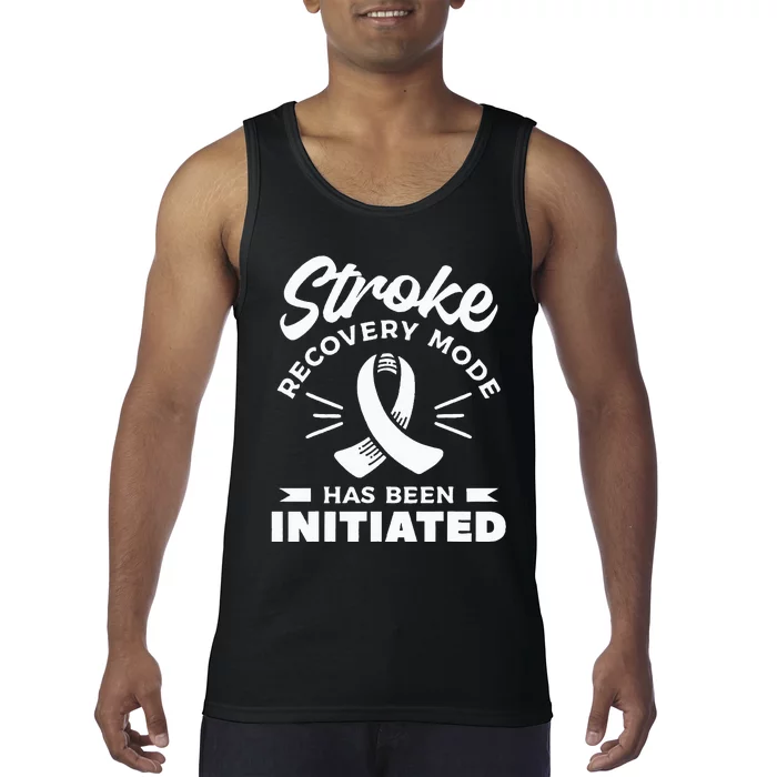 Stroke Recovery Mode Has Been Initiated Awareness Tank Top