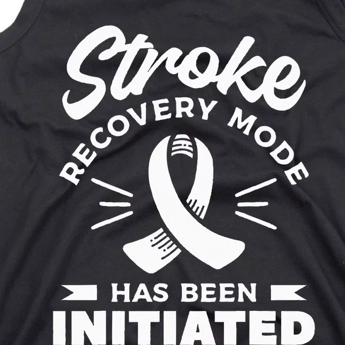 Stroke Recovery Mode Has Been Initiated Awareness Tank Top