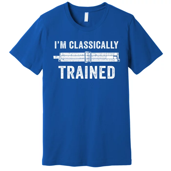 Slide Rule Mechanical Analog IM Classically Trained Gift Premium T-Shirt