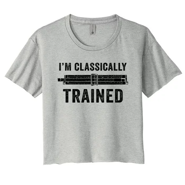 Slide Rule Mechanical Analog IM Classically Trained Gift Women's Crop Top Tee