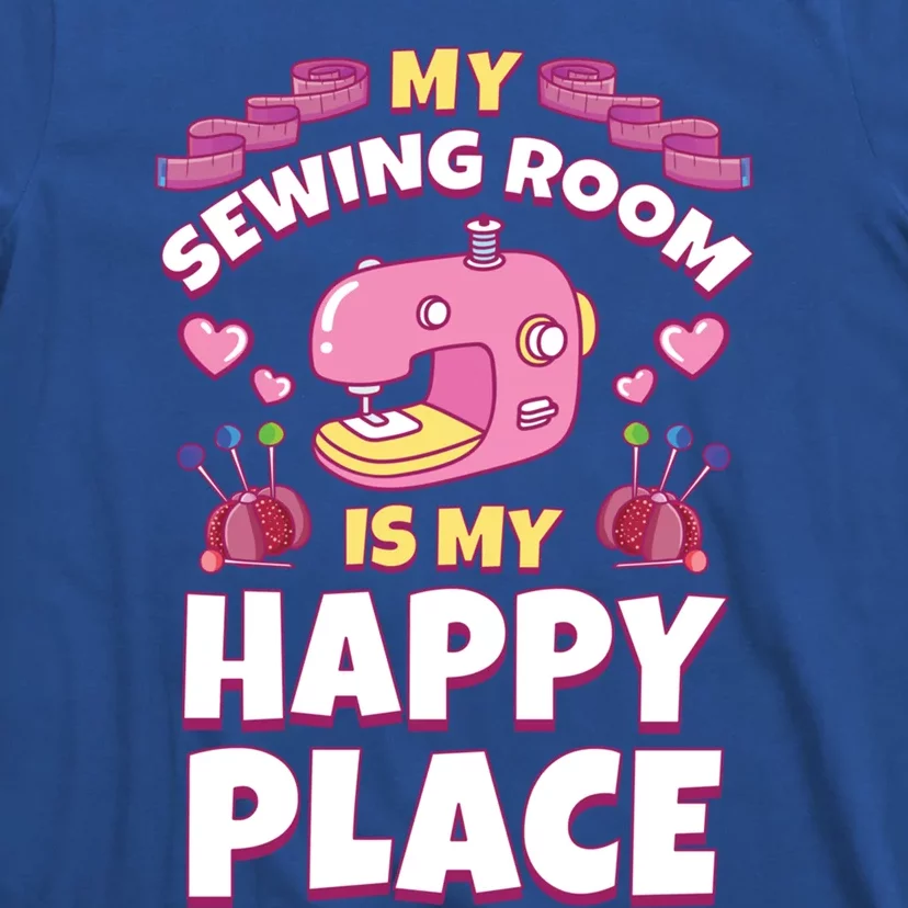 Sewing Room Machine Funny Sew Quilting Seamstress Sewer Gift T-Shirt