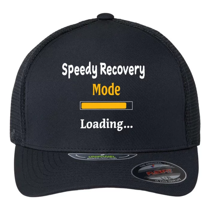 Speedy Recovery Mode Loading Get Well Soon Feel Better Flexfit Unipanel Trucker Cap