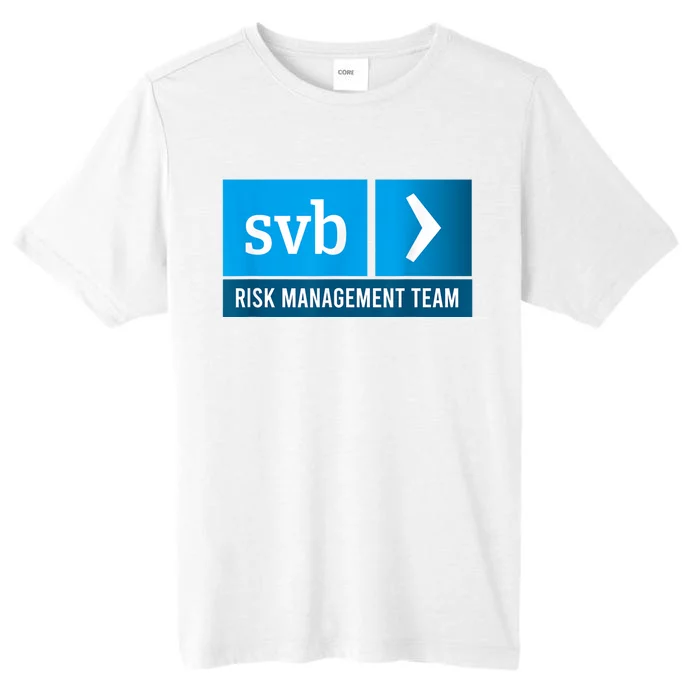 SVB Risk Management Team Svb Risk Management Department ChromaSoft Performance T-Shirt