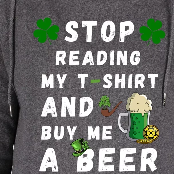 Stop Reading My Cute Gift St Patrick Gift For St Patrick's Day Gift Womens Funnel Neck Pullover Hood