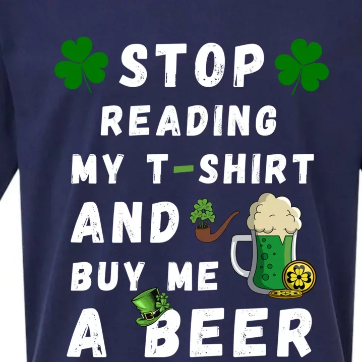 Stop Reading My Cute Gift St Patrick Gift For St Patrick's Day Gift Sueded Cloud Jersey T-Shirt