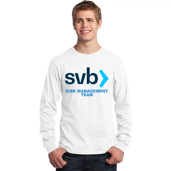 SVB Risk Management Team Svb Risk Management Department Tall Long Sleeve T-Shirt