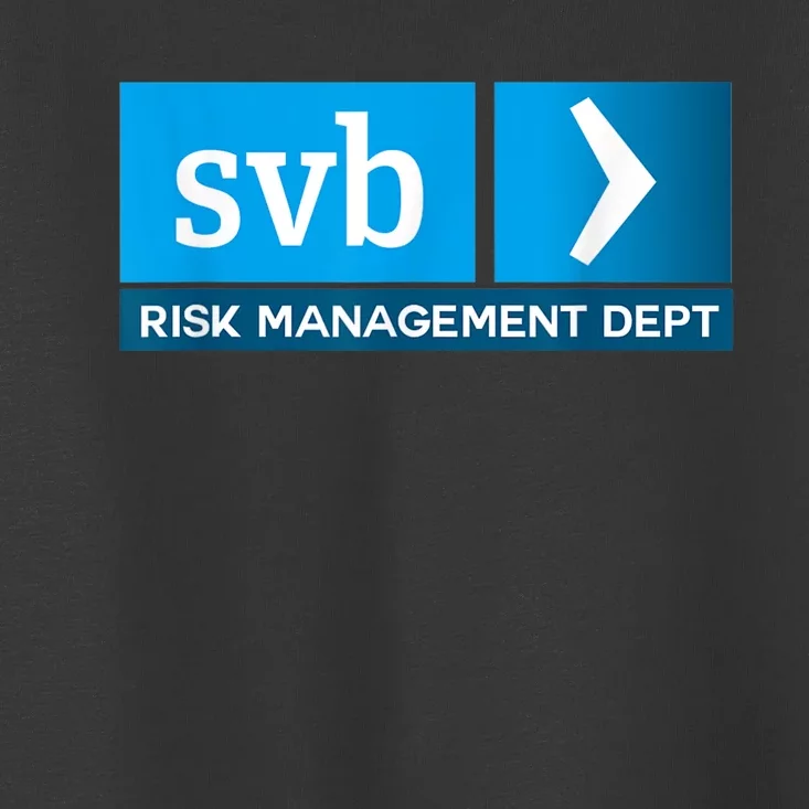 SVB Risk Management Team Svb Risk Management Department Toddler T-Shirt