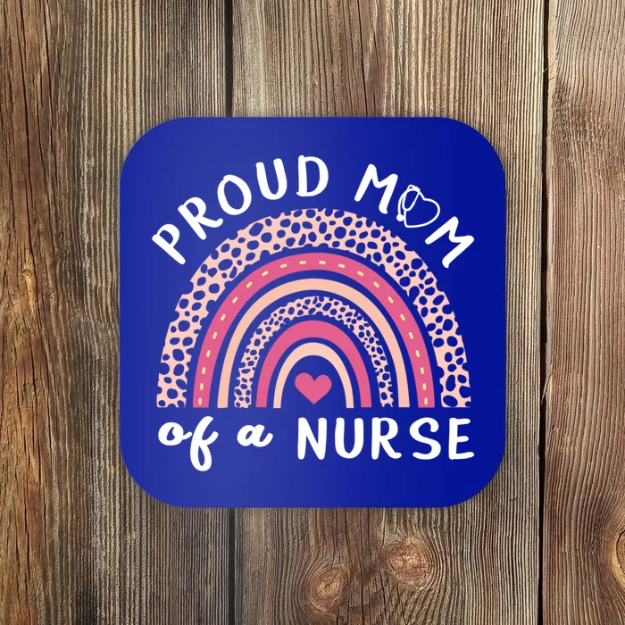 Stethoscope Rainbow Nurse Proud Mom Of A Nurse Gift Coaster