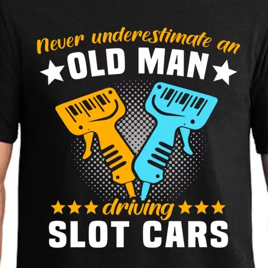 Slot Racing Never Understimate Old Driving Slot Car Gift Pajama Set