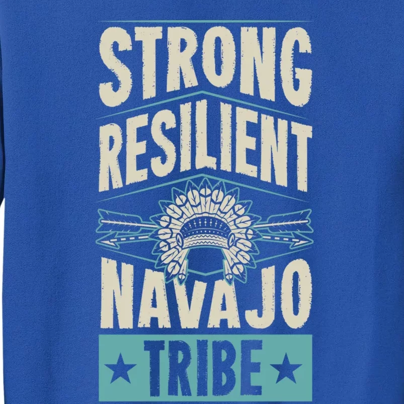 Strong Resilient Navajo Tribe Pride Native Tribal Pattern Funny Gift Tall Sweatshirt