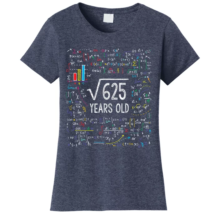 Square Root Of 625 25th Birthday 25 Year Old Gifts Math Bday Women's T-Shirt