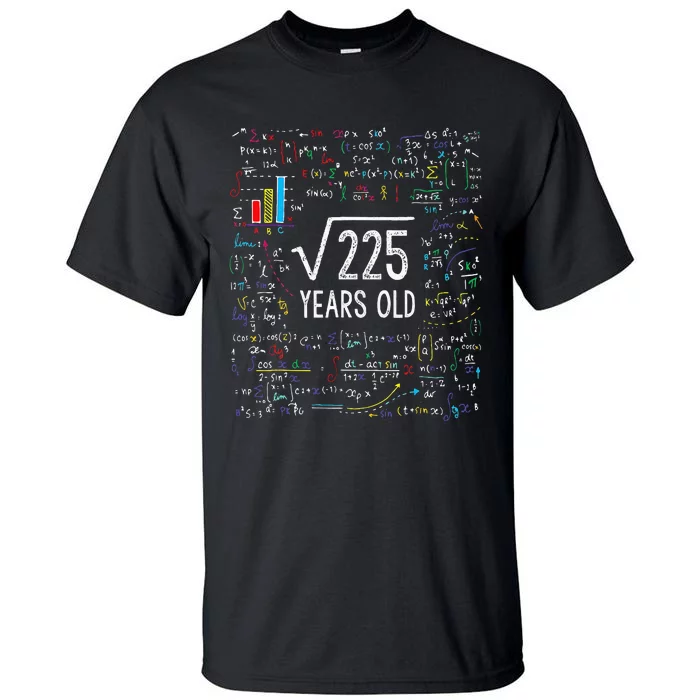 Square Root Of 225 15th Birthday 15 Year Old Gifts Math Bday Tall T-Shirt