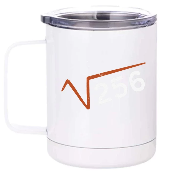 Square Root Of 256 Years Old Fifteen 16 Front & Back 12oz Stainless Steel Tumbler Cup