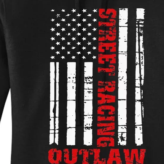 Street Racing Outlaw Flag American Drag Racing Women's Pullover Hoodie