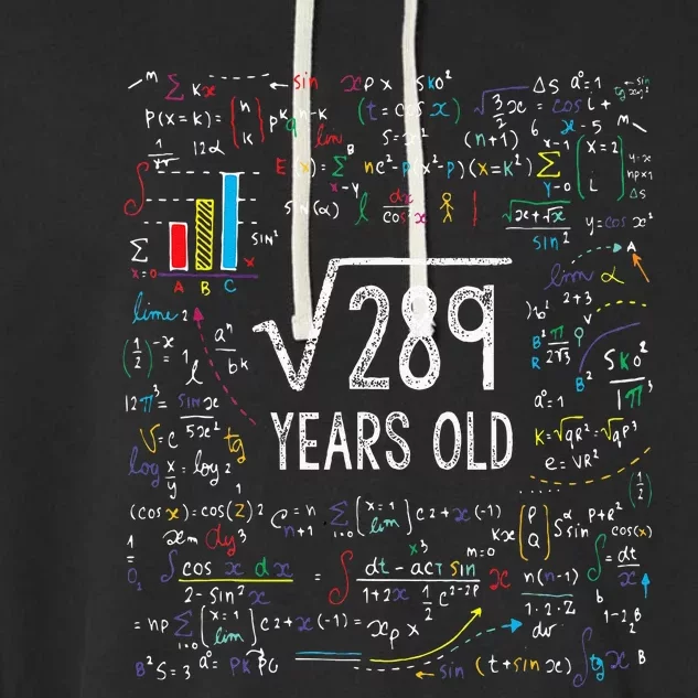 Square Root Of 289 17th Birthday 17 Year Old Gifts Math Bday Garment-Dyed Fleece Hoodie