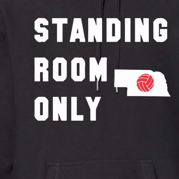 Standing Room Only Volleyball Premium Hoodie