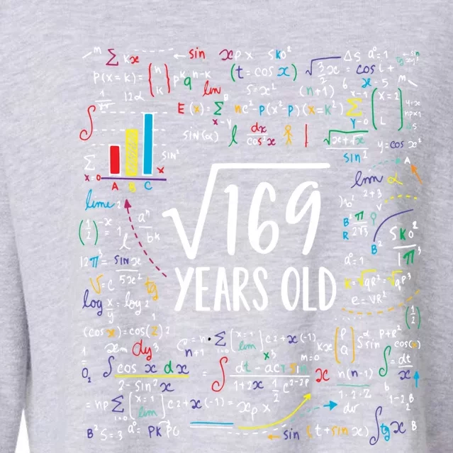 Square Root Of 169 13th Birthday Gift 13 Year Old Gifts Math Bday Gift Cropped Pullover Crew