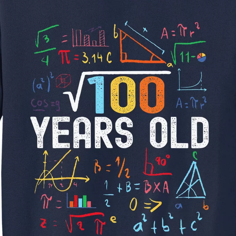 Square Root Of 100 10th Birthday 10 Years Old Birthday Tall Sweatshirt