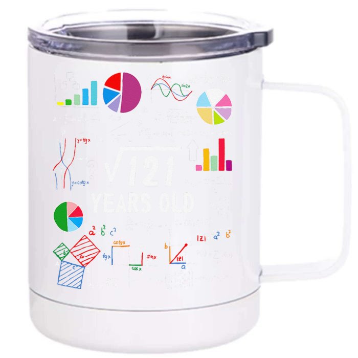 Square Root Of 121 11th Birthday 11 Year Old Love Mathematic Front & Back 12oz Stainless Steel Tumbler Cup