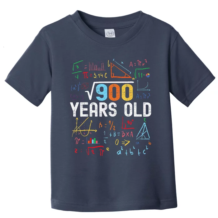 Square Root Of 900 30th Birthday 30 Years Old Birthday Toddler T-Shirt