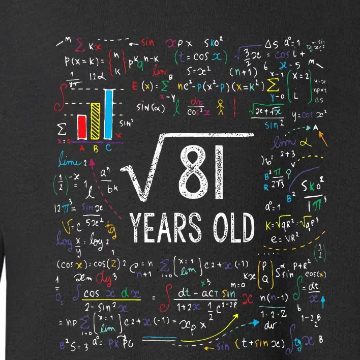 Square Root Of 81 9th Birthday 9 Year Old Gifts Math Bday Toddler Sweatshirt