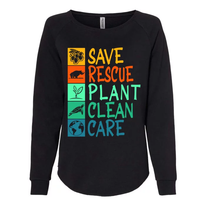 Save Rescue Plant Clean Care Animal Nature Recycle Earth Day Gift Womens California Wash Sweatshirt